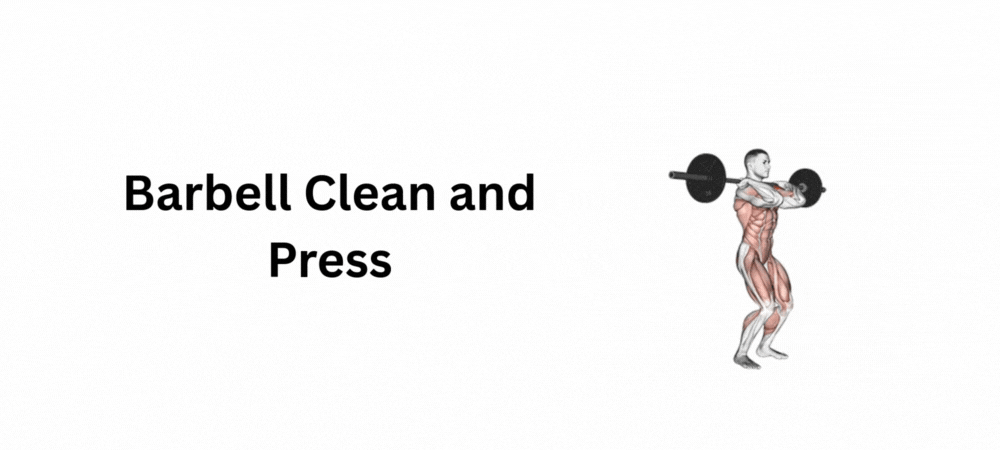 Barbell Clean and Press