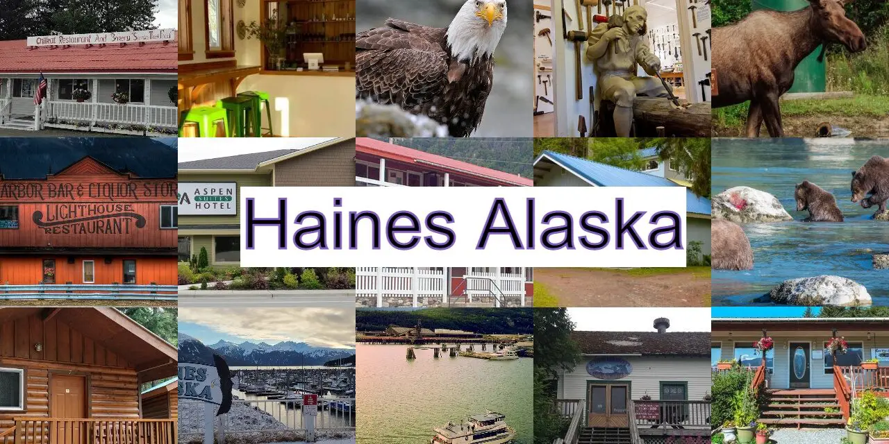 Things to do in Haines Alaska, Hotels and Restaurant