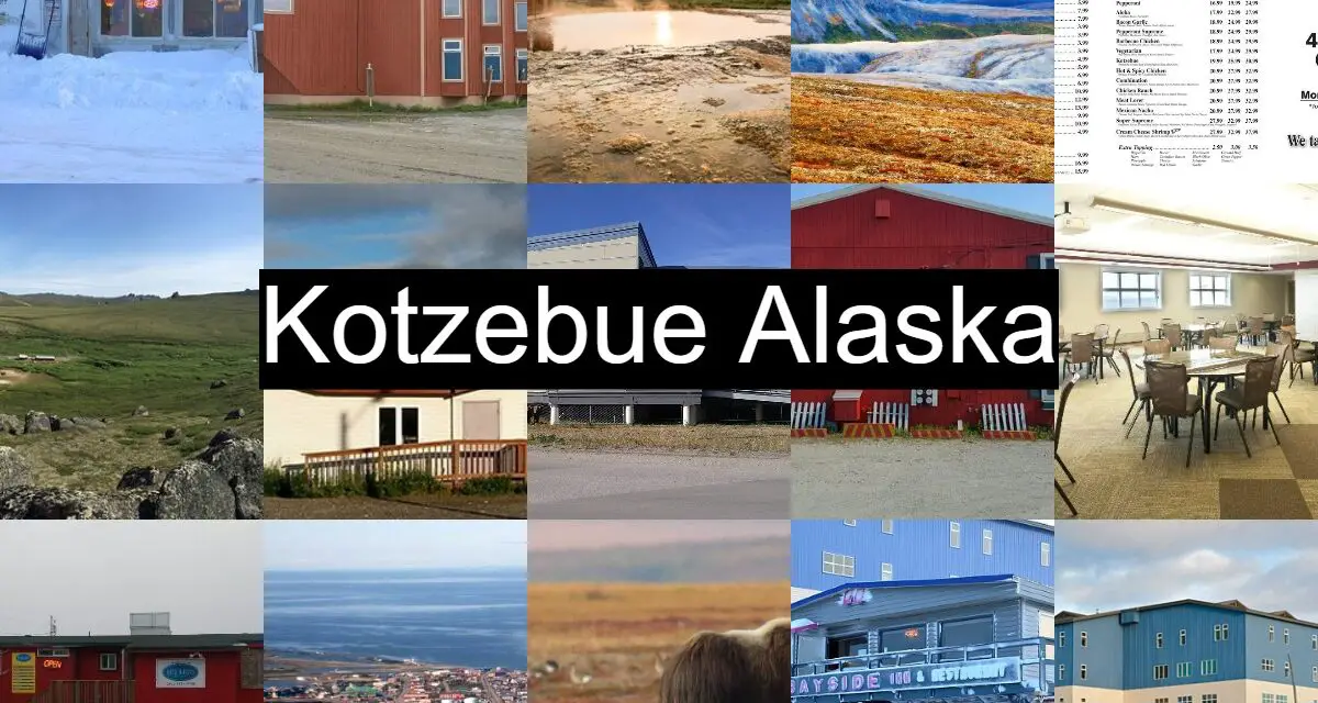 Things to do in Kotzebue Alaska, Hotels and Restaurant