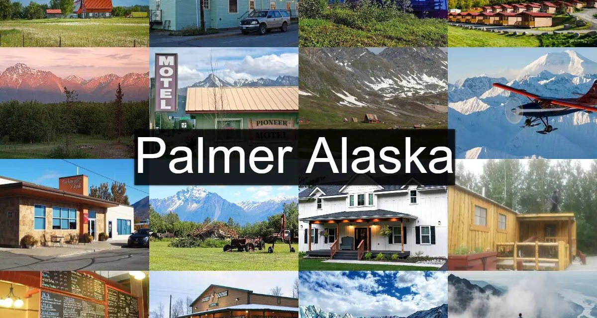 Things to do in Palmer Alaska, Hotels and Restaurant