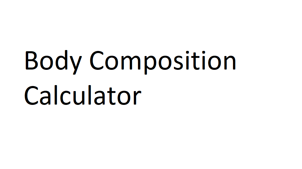 Body Composition Calculator