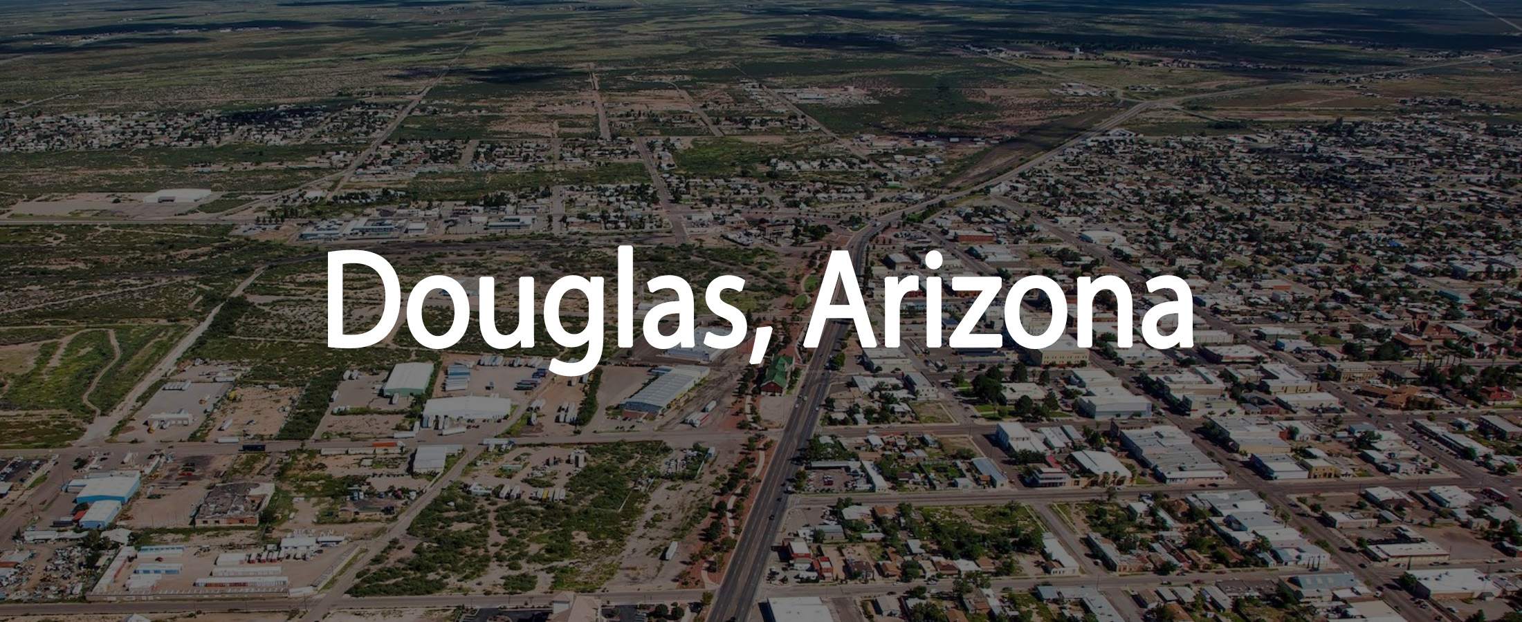 Douglas, Arizona: A Cultural Crossroads in the Borderland