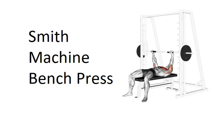 Smith Machine Bench Press