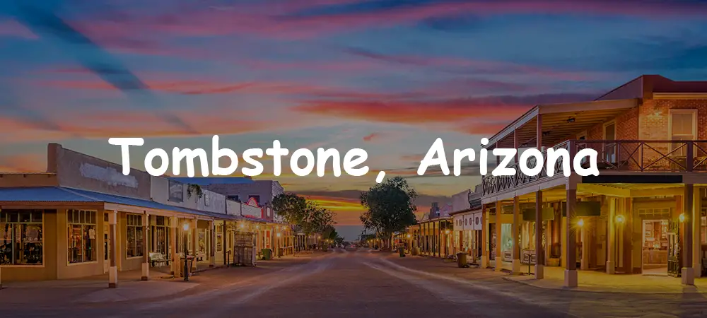 Tombstone, Arizona