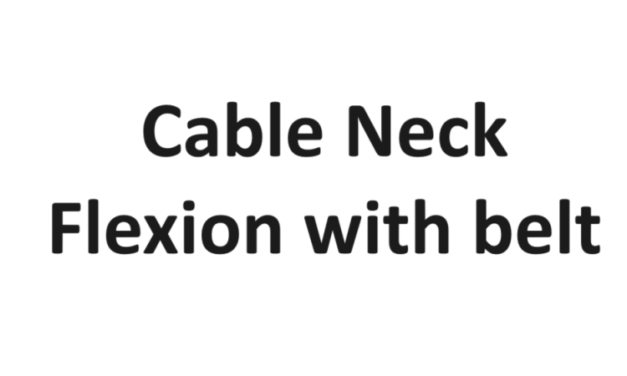 Cable Neck Flexion with Belt: Technique, Benefits, Variations, and More Explained