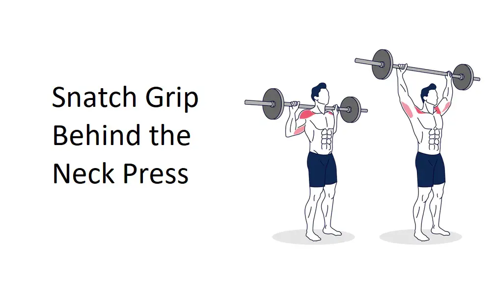 Snatch Grip Behind the Neck Press