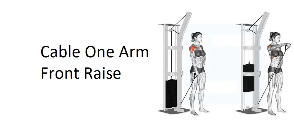 Cable One Arm Front Raise