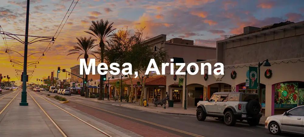 Mesa, Arizona: A Comprehensive Travel Guide